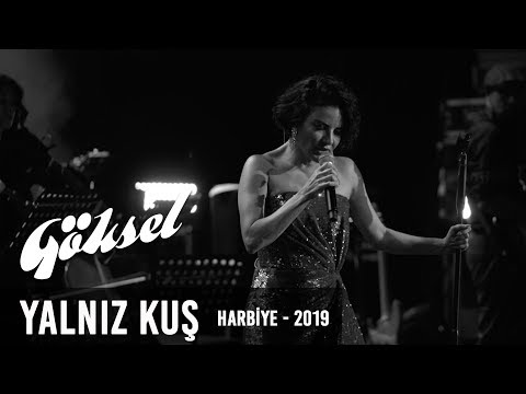 Göksel - Yalnız Kuş | Harbiye Açıkhava Konseri 2019