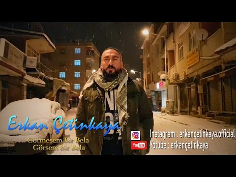 Erkan Çetinkaya - Görmesem Bir Bela ( Official Video )
