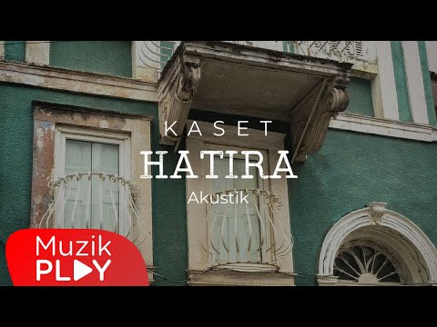 Kaset - Hatıra (Akustik) [Official Lyric Video]