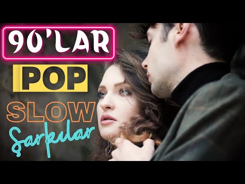 90'lar Türkçe Pop Slow - (UNUTULMAYANLAR) - 90lar Slow Şarkılar