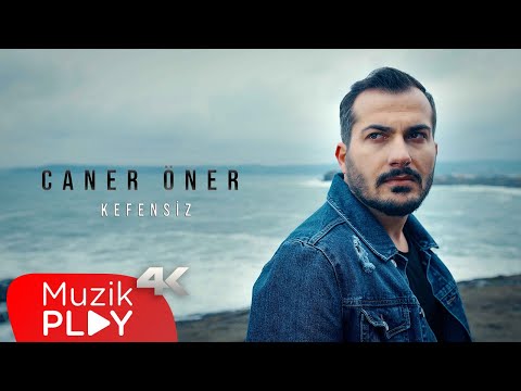 Caner Öner - Kefensiz (Official Video)