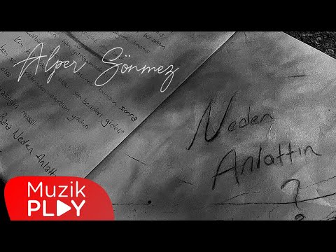 Alper Sönmez - Neden Anlattın (Official Lyric Video)
