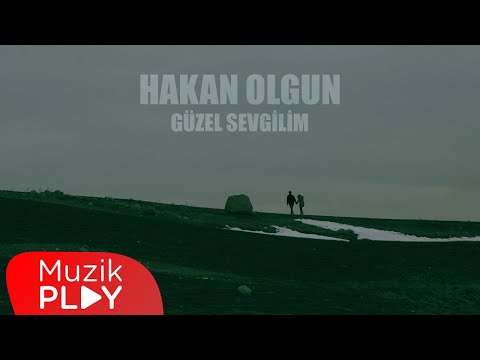 Hakan Olgun - Güzel Sevgilim (Official Lyric Video)