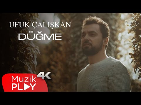 Ufuk Çalışkan - Düğme (Official Video)