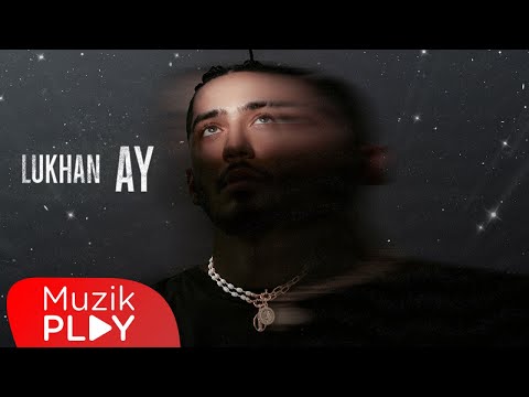 Lukhan - AY (Official Lyric Video)