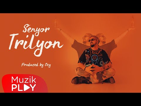 Senyor - TRİLYON (Official Audio)