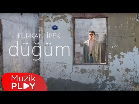Furkan İpek - Düğüm (Official Video)