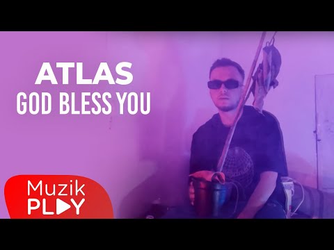Atlas - God Bless You (Official Video)