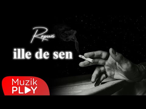 Rapuzi - İlle De Sen (Official Lyric Video)