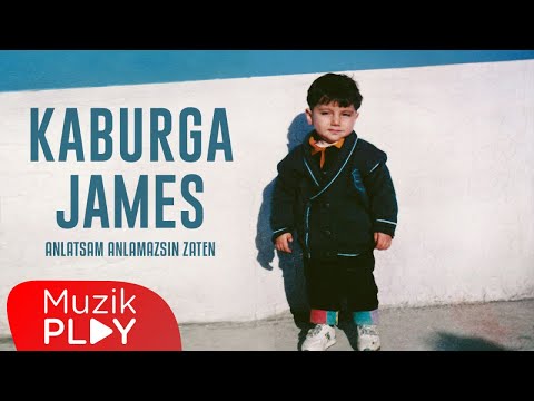 Kaburga James - Anlatsam Anlamazsın Zaten (Official Lyric Video)