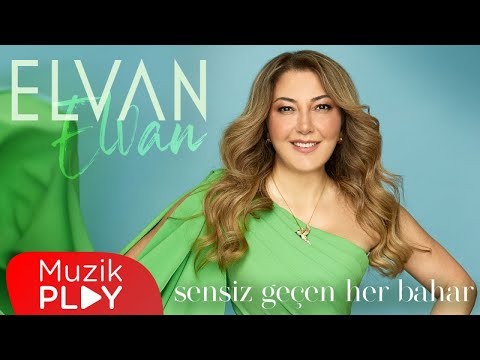 Elvan Elvan - Sensiz Geçen Her Bahar (Official Lyric Video)