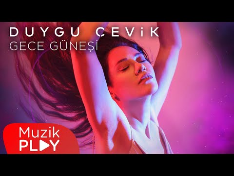 Duygu Çevik - Gece Güneşi (Official Video)