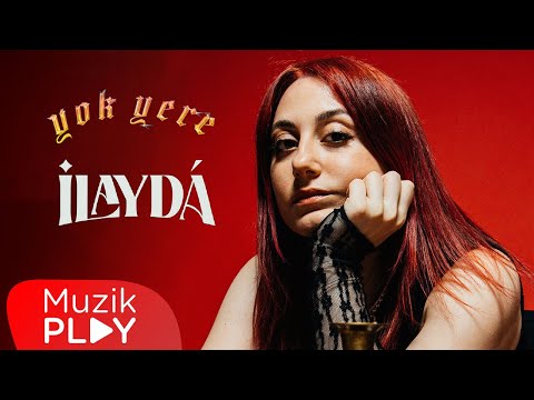 ilaydá - Yok Yere (Official Lyric Video)