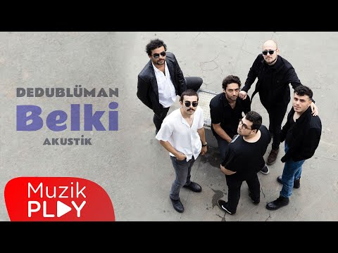 Dedublüman - Belki (Akustik) [Official Lyric Video]