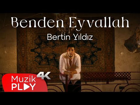 Bertin Yıldız - Benden Eyvallah (Official Video)