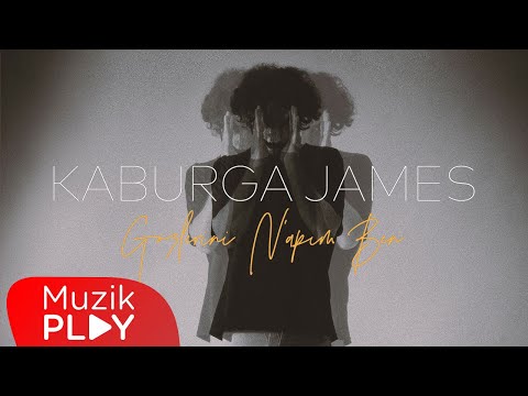 Kaburga James - Gözlerini N'apim Ben (Official Lyric Video)