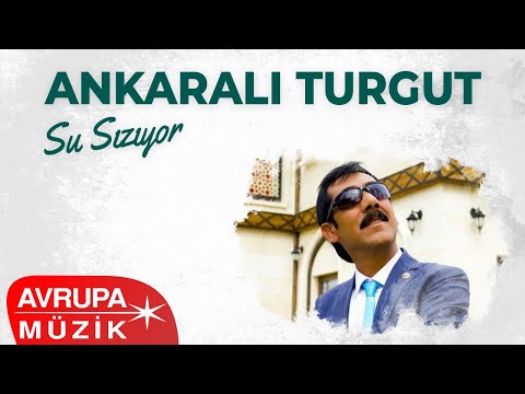 Ankaralı Turgut - Su Sızıyor (Official Audio)