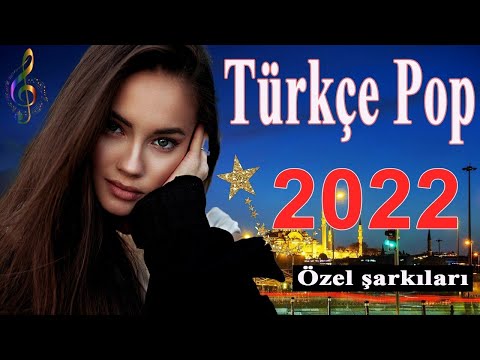 TÜRKÇE POP ŞARKILAR REMİX 🔥 Türkçe Pop Yeni Şarkılar 2022