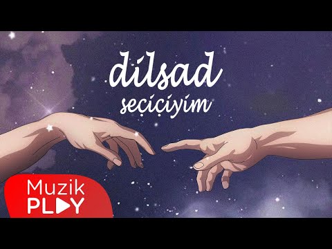 Dilsad - Seçiciyim (Official Lyric Video)