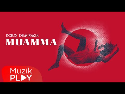 Koray Demirayak - Muamma (Official Lyric Video)