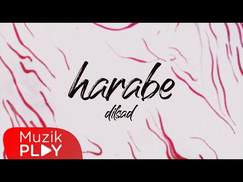 Dilsad - Harabe (Official Lyric Video)