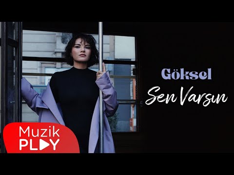 Göksel - Sen Varsın (Official Video)