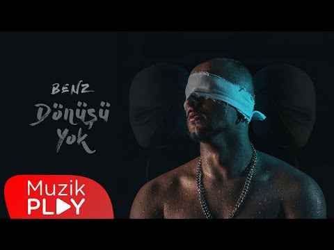 Benz - Dönüşü Yok (Official Video)