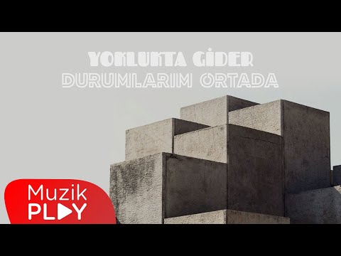 Yoklukta Gider - Durumlarım Ortada (Official Lyric Video)
