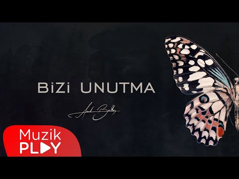 Anıl Bektaş - Bizi Unutma (Official Lyric Video)