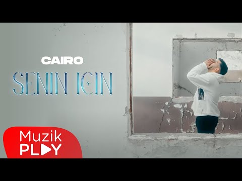 Cairo - Senin İçin (Official Video)