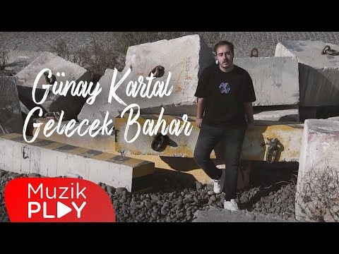 Günay Kartal - Gelecek Bahar (Official Video)