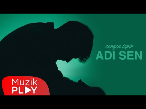 Sergen İspir - Adı Sen (Official Lyric Video)