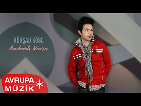 Kürşad Köse - Kaderde Varsa (Official Audio)