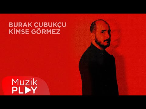 Burak Çubukçu - Kimse Görmez (Official Lyric Video)