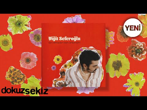 Yiğit Seferoğlu - sen olmadan ben anlamam (Official Lyric Video)