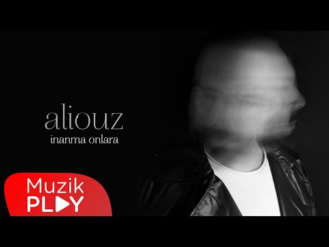 Aliouz - İnanma Onlara (Official Lyric Video)