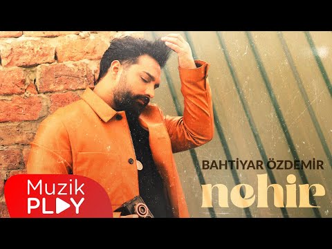 Bahtiyar Özdemir - Nehir (Official Video)