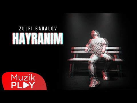 Zülfi Badalov - Hayranım (Official Video)