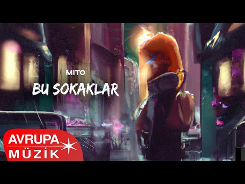 Mito - Bu Sokaklar (Official Audio)