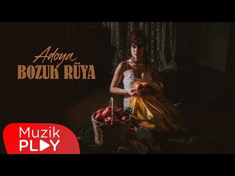 Adoya - Bozuk Rüya (Official Video)
