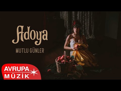 Adoya - Mutlu Günler (Official Audio)