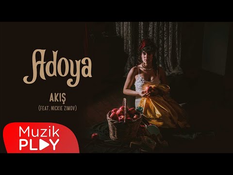 Adoya ft. Nickie Zimov  - Akış (Official Lyric Video)