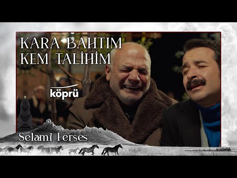 Selami Ferses - Kara Bahtım Kem Talihim [Gönül Dağı Dizi Müzikleri ⛰ ©️2023 Köprü ]