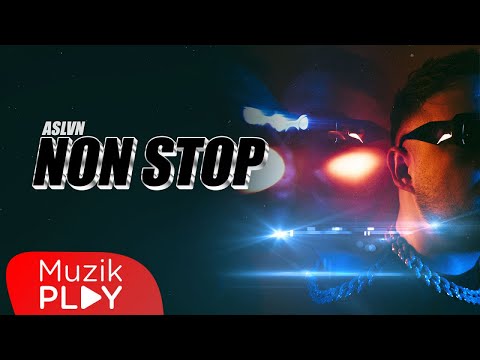 ASLVN - Non Stop (Official Lyric Video)