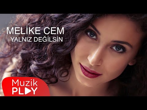 Melike Cem - Yalnız Değilsin (Official Lyric Video)