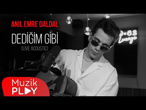 Anıl Emre Daldal - Dediğim Gibi (Live Acoustic) [Official Video]