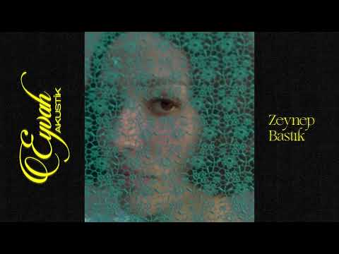Eyvah (Akustik) - Zeynep Bastık | Music Video