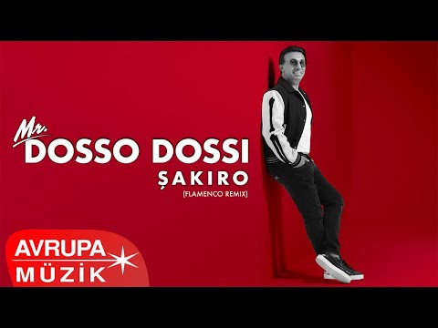 Mr.Dosso Dossi - Şakiro (Flamenco Remix) [Official Audio]