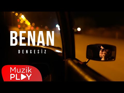 Benan - DENGESİZ (Official Video)