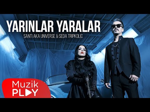 Santi Aka Universe & Seda Tripkolic - Yarınlar Yaralar (Official Video)